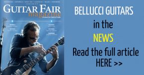 Bellucci Guitars in the NEWS