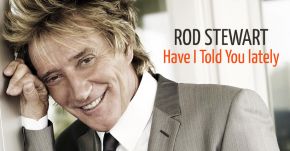 New Masterclass Have I Told You Lately Rod Stewart